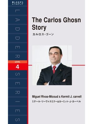 cover image of The Carlos Ghosn Story　カルロス・ゴーン